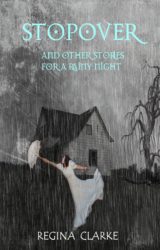 STOPOVER and Other Stories for a Rainy Night when the wind howls